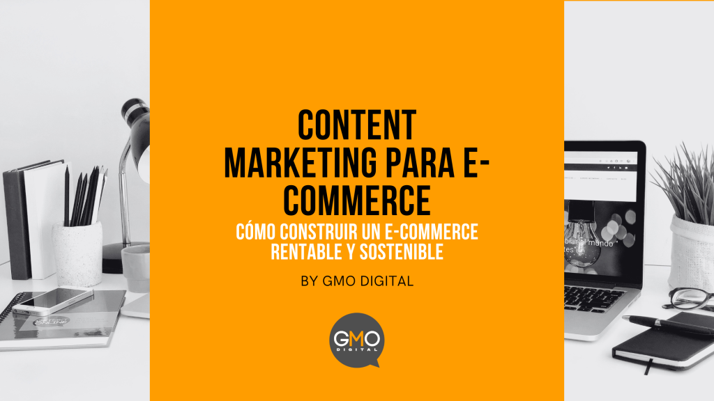 CONTENT MARKETING PARA E-COMMERCE